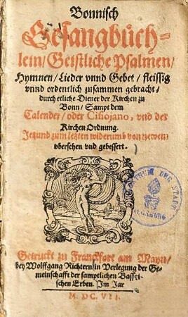 Bonnisch Gesangbüchlein : Geistliche Psalmen, Hymnen, Lieder unnd Gebet