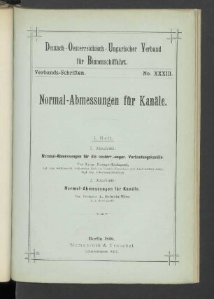 H. 1: Normal-Abmessungen für die oesterr.-ungar. Verbindungskanäle