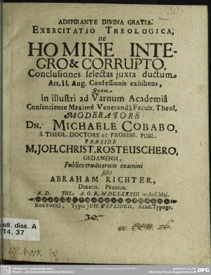 Exercitatio theologica, de homine integro & corrupto, conclusiones selectas juxta ductum, art. II. Aug. Conffesionis exhibens