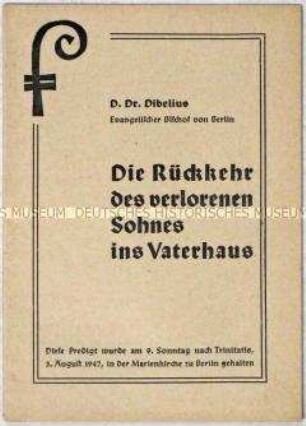 Predigt des evangelischen Bischofs Otto Dibelius am 9. Sonntag nach Trinitatis 1947