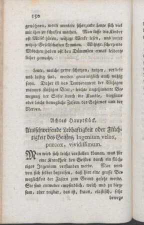Achtes Hauptstück. Ausschweifende Lebhaftigkeit oder Flüchtigkeit des Geistes, Ingenium velox, præcox, vividissimum.