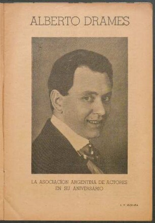 [Fotografía de] Alberto Drames : La Asociación Argentina de Actores en su Aniversario
