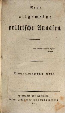 Neue allgemeine politische Annalen. 1827, [1] = Bd. 23