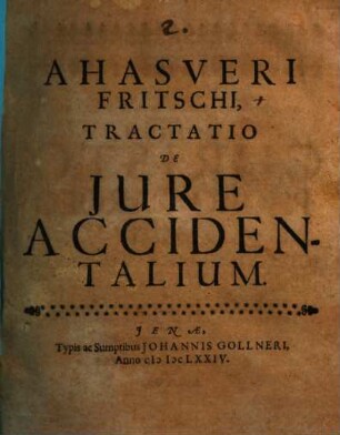Ahasveri Fritschi Tractatio De Jure Accidentalium
