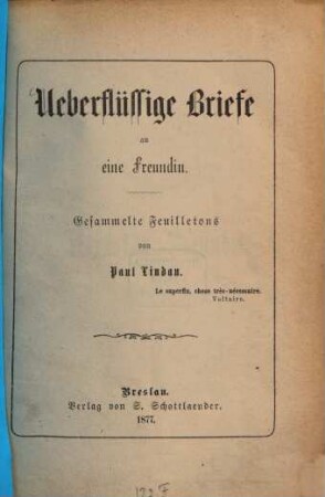 Überflüssige Briefe an eine Freundin : Gesammelte Feuilletons
