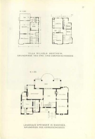 Villa Wilhelm Wertheim. Grundrisse des Erd- und Obergeschosses ; Landhaus Springer in Wannsee. Grundriss des Erdgeschosses