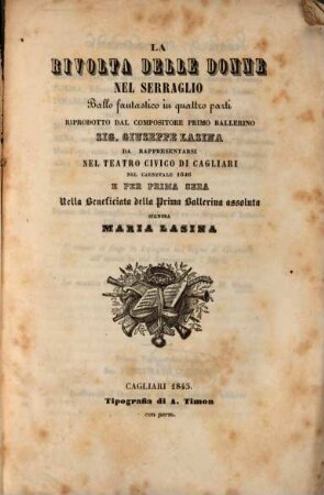 La rivolta delle donne nel serraglio : ballo fantastico in quattro parti ; da rappresentarsi nel Teatro Civico di Cagliari nel carnevale 1846