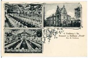 Freiberg. Koncert - und Ballhaus Tivoli Innen -und Außenansicht
