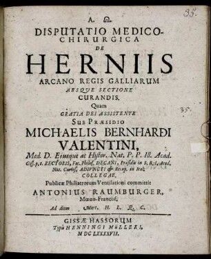 Disputatio Medico-Chirurgica De Herniis Arcano Regis Galliarum Absque Sectione Curandis