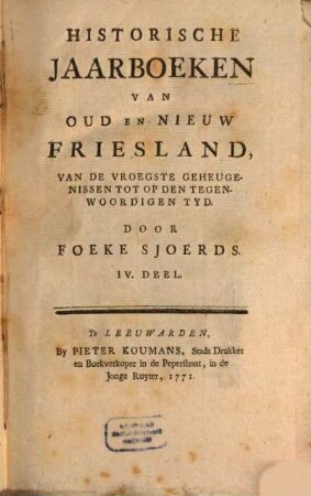 Historische Jaarboeken Van Oud En Nieuw Friesland : Van De Vroegste Geheugenissen Tot Op Den Tegenwoordigen Tyd, 4