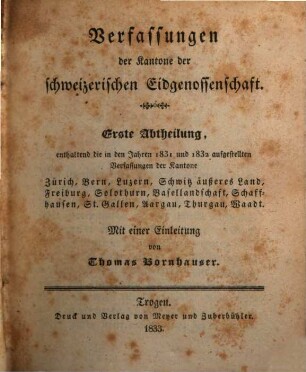 Verfassung der Kantone der schweizerischen Eidgenossenschaft, 1. - XLIV, 413 S.
