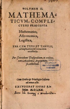Volumen ... Mathematicum, 2. Complectens Praecepta Mathematica, Astronomica, Logistica