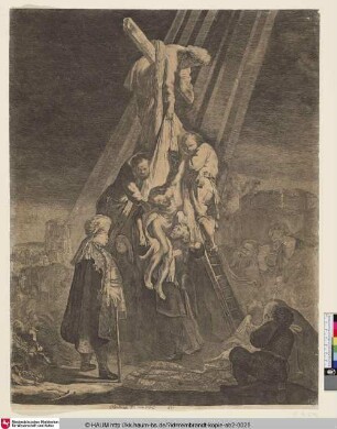 [Die große Kreuzabnahme; The Descent from the Cross (Second Plate); La descente de croix]