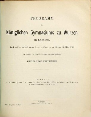 Programm des Königlichen Gymnasiums zu Wurzen in Sachsen : durch welches zu den ... stattfindenden Osterprüfungen ... ergebenst einladet. 1889/90