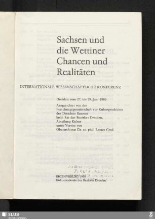 1990: Sachsen und die Wettiner : Chancen und Realitäten