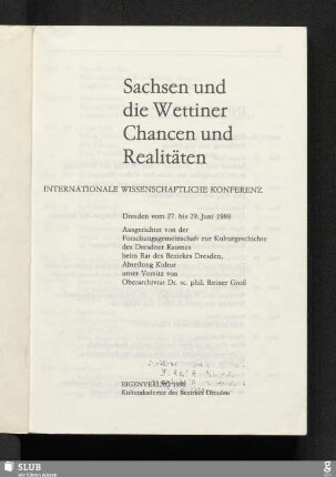 1990: Sachsen und die Wettiner : Chancen und Realitäten