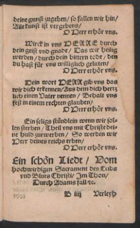 Ein schoen Liedt/ Vom || hochwirdigen Sacrament des Leibs || vnd Bluts Christi/ Jm Thon/ || Durch Adams fall [et]c. ||