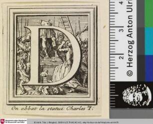[Der Buchstabe D und die Zerstörung der Statue von Karl I. von England]
