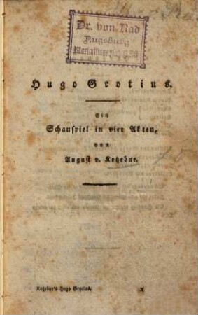 Hugo Grotius : Ein Schauspiel in 4 Akten