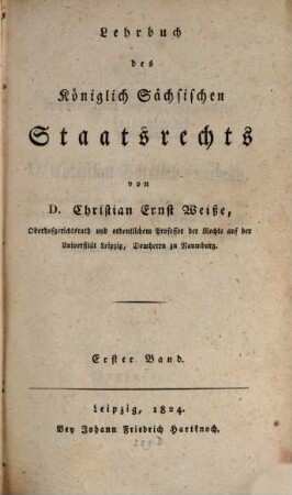 Lehrbuch des königlich sächsischen Staatsrechts, 1