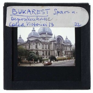 Bukarest, Calea Victoriei,Bukarest, Spar- und Überweisungskasse