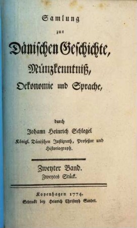 Samlung zur dänischen Geschichte, Münzkenntniß, Oekonomie und Sprache, 2,2. 1774/76 (1776)
