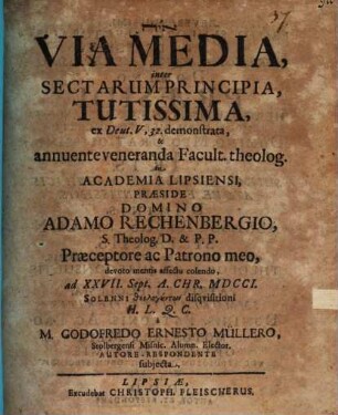 Via Media inter Sectarum Principia, Tutissima ex Deut. V, 32. demonstrata