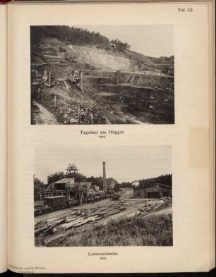 Taf. 13. Tagebau am Hüggel, 1894 / Luisenschacht. 1893