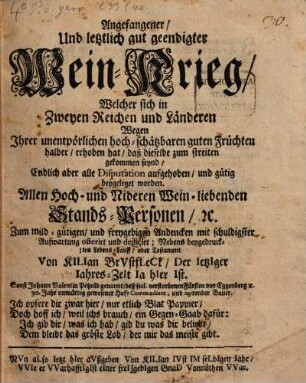 Angefangener und letzlich gut geendigter Wein-Krieg