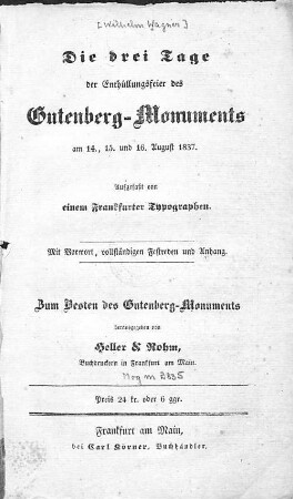 Die drei Tage der Enthüllungsfeier des Gutenberg-Monuments am 14., 15. und 16. August 1837