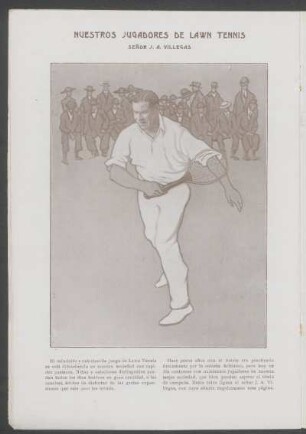 Nuestros jugadores de Lawn Tennis : [Ilustración de] Señor J. A. Villegas