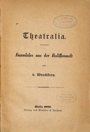Theatralia : Harmloses aus der Kulissenwelt