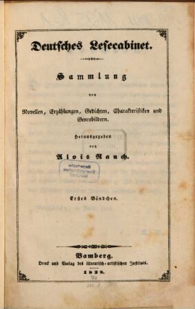 Deutsches Lesecabinet : Sammlung von Novellen, Erzählungen, Gedichten, Charakteristiken und Genrebildern, 1. 1838