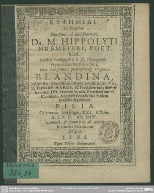 Euphēmiai in nuptias Hippolytis Hubmeieri cum Blandina Marci celebratas ... ab amicis scriptae