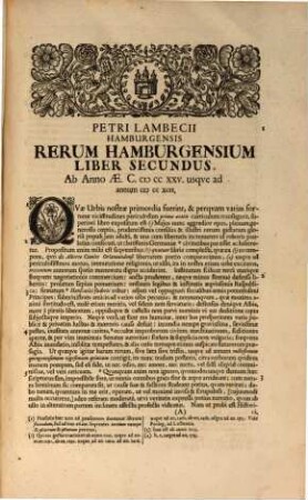 Petri Lambecii Origines Hamburgenses : sive rerum Hamburgensium liber ..., 2. Ab Anno Aerae Christianae vulgaris MCCXXV usque ad annum MCCXCII : cui accedunt Chronologia et Auctarium libri primi ab anno AE. C. DCCCVIII usque ad annum MLXXII