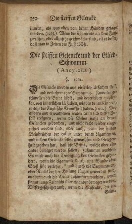 Die steiffen Gelencke und der Glied-Schwamm (Ancylosis.) §. 1261. - Die Beinbrüche. §. 1321.