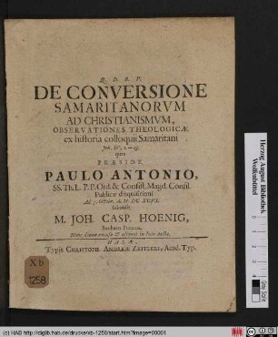 De Conversione Samaritanorum Ad Christianismum : Observationes Theologicae ex historia colloquii Samaritani Joh. IV,1. - 43.