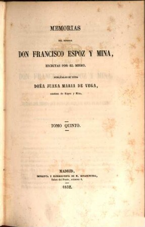 Memorias del General Don Francisco y Mina, escritas por el mismo, 5