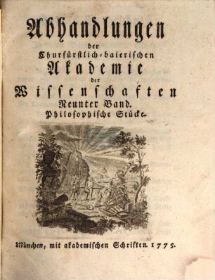 Abhandlungen der Churfürstlich-Baierischen Akademie der Wissenschaften, 9. 1775