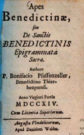 Apes Benedictinae : seu De Sanctis Benedictinis Epigrammata Sacra