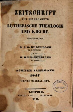 Zeitschrift für die gesammte lutherische Theologie und Kirche. 8. 1847