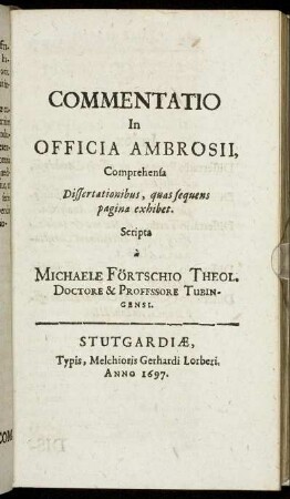 Commentatio In Officia Ambrosii Comprehensa Dissertationibus, quas sequens pagina exhibet