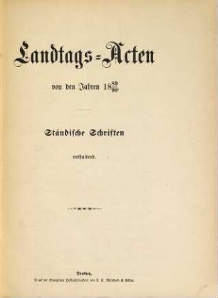 Landtags-Akten. Ständische Schriften. 1889/90