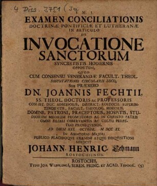 Examen conciliationis doctrinae Pontificiae et Lutheranae in articulo de invocatione sanctorum : syncretistis hodiernis oppositum