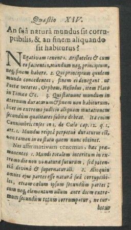 Quaestio XIV. An sua natura mundus sit corruptibilis, & an finem aliquando sit habiturus?