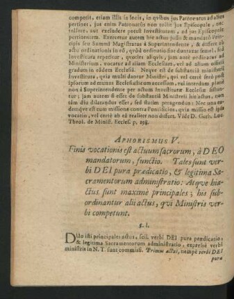 Aphorismus V. Finis vocationis est actuum sacrorum, a Deo mandatorum, functio.