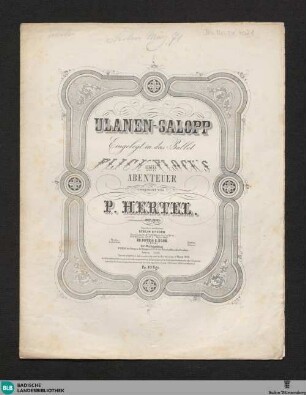 Ulanen-Galopp : Eingelegt in das Ballet Flick und Flock's Abenteuer; op. 100