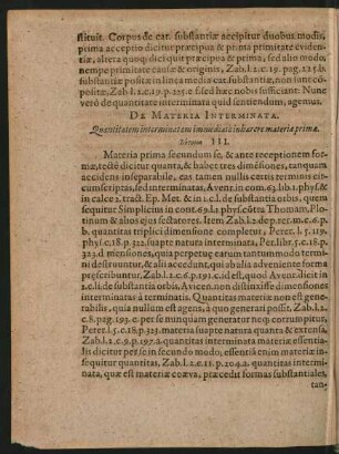 De Materia Interminata. Quantitatem interminatam immediate inhaerere materiae primae. Zētēma III.