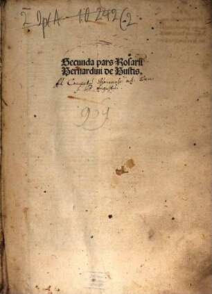 Rosariu[m] Sermonu[m] predicabiliu[m] : In quo quicq[ui]d p[rae]clarum [et] vtile in cu[n]ctis sermonarijs vsq[ue] in hodiernu[m] editis [con]tinet[ur]: h[ic] ingeniose enucleatu[m] atq[ue] solerti cura collectum inuenies, 2