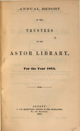 Annual report of the trustees of the Astor Library : for the year ... 1854